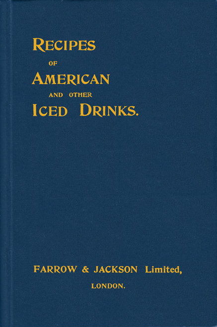 Recipes of American and Other Iced Drinks, by Charlie Paul