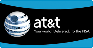 AT&T.  Your world.  Delivered.  To the NSA.